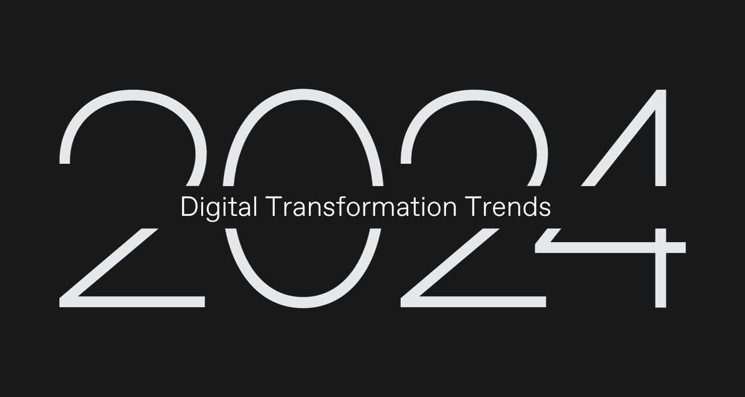 digital transformation trends for 2024