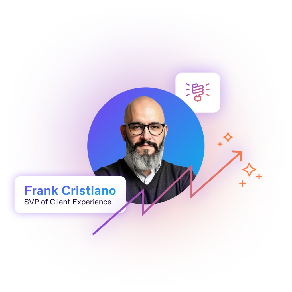 Frank Cristiano SVP Of Client Experience